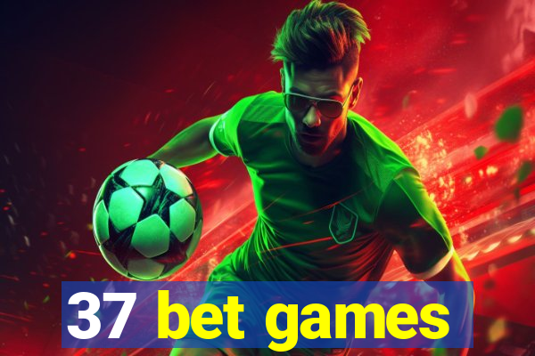 37 bet games